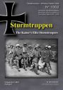 STURMTRUPPEN<br>The Kaiser's Elite Stormtroopers